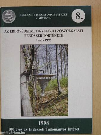 Az Erdővédelmi Figyelő-Jelzőszolgálati Rendszer története 1961-1998