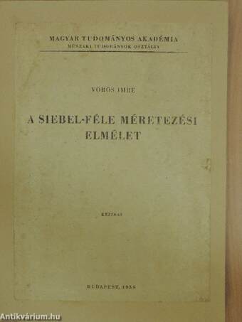 A Siebel-féle méretezési elmélet