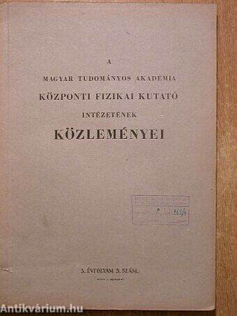 A Magyar Tudományos Akadémia Központi Fizikai Kutató Intézetének közleményei 1955. szept-okt.