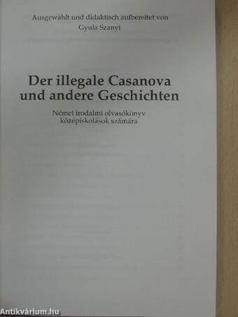 Der illegale Casanova und andere Geschichten