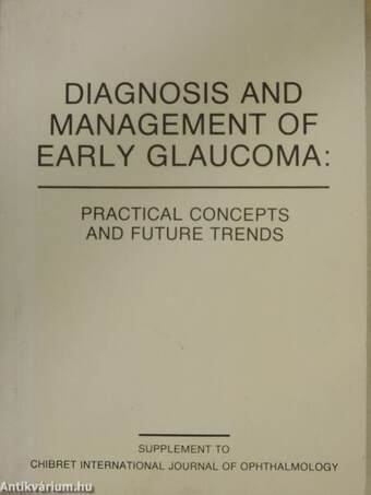 Diagnosis and Management of Early Glaucoma: 