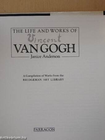 The Life and Works of Vincent Van Gogh