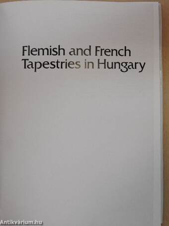 Flemish and French Tapestries in Hungary