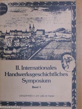 II. Internationales Handwerksgeschichtliches Symposium 1-2.