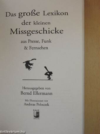 Das große Lexikon der kleinen Missgeschicke aus Presse, Funk & Fernsehen