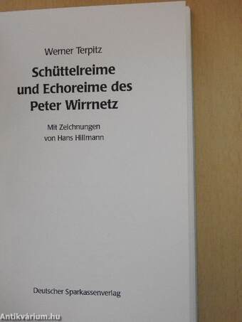 Schüttelreime und Echoreime des Peter Wirrnetz