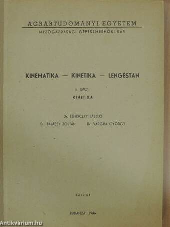 Kinematika - kinetika - lengéstan II.