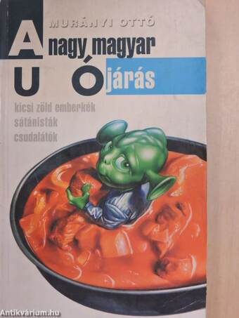 A nagy magyar ufójárás