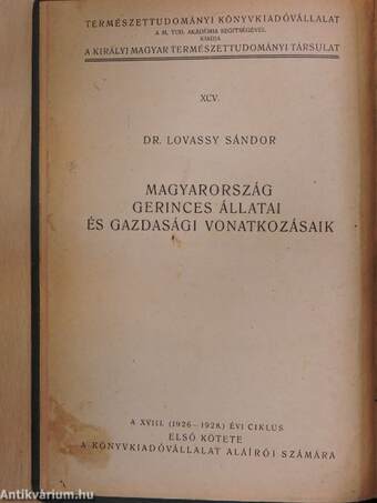 Magyarország gerinces állatai és gazdasági vonatkozásaik I-II.