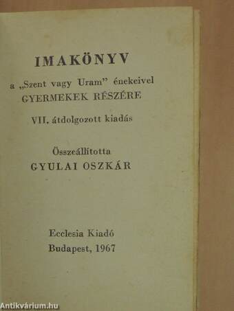 Imakönyv a "Szent vagy Uram" énekeivel gyermekek részére