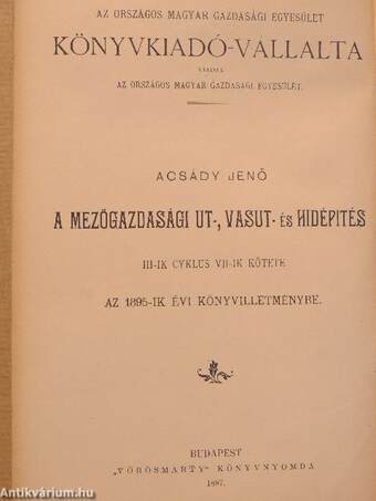 A mezőgazdasági ut-, vasut- és hidépités