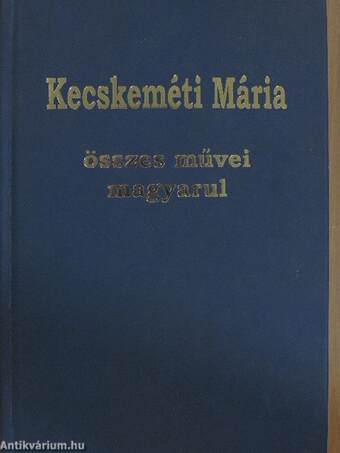 Kecskeméti Mária összes művei magyarul