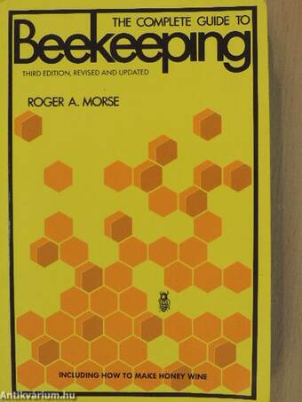 The Complete Guide to Beekeeping