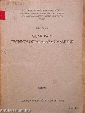 Gumiipari technológiai alapműveletek