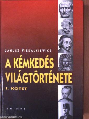 A kémkedés világtörténete I-II.