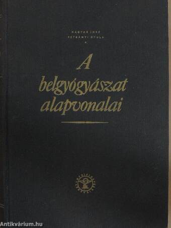 A belgyógyászat alapvonalai I-II.