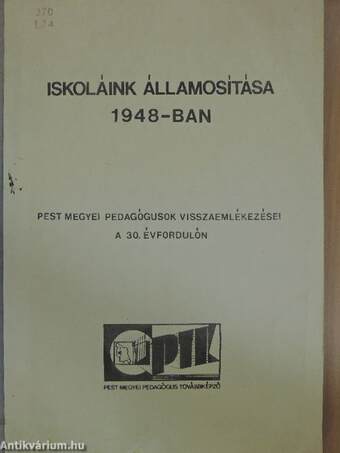 Iskoláink államosítása 1948-ban