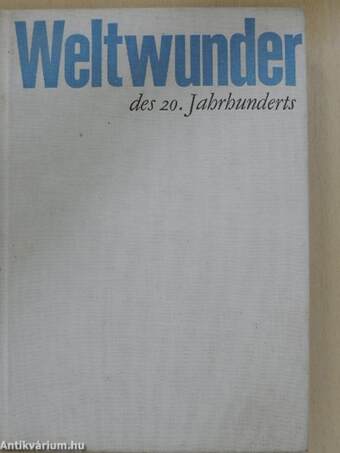 Weltwunder des 20. Jahrhunderts