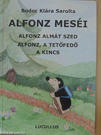 Alfonz almát szed/Alfonz, a tetőfedő/A kincs