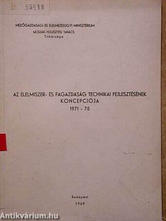 Az élelmiszer- és fagazdaság technikai fejlesztésének koncepciója 1971-75-