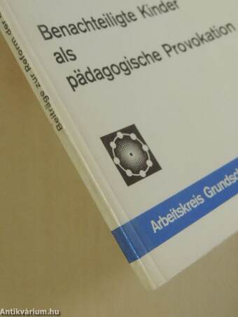 Benachteiligte Kinder als pädagogische Provokation