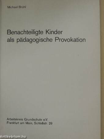 Benachteiligte Kinder als pädagogische Provokation