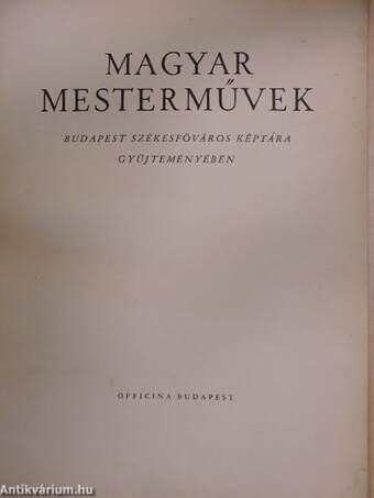 Magyar mesterművek Budapest Székesfőváros Képtára gyűjteményében