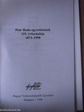 Pest-Buda egyesítésének 125. évfordulója 1873-1998