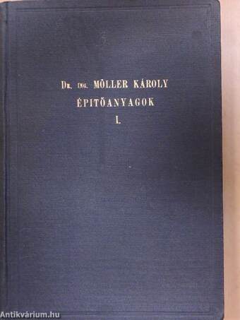 Az épitőanyagok gyakorlati kézikönyve I-II.