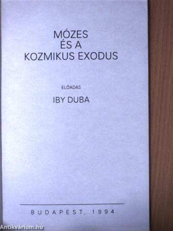 Mózes és a kozmikus exodus