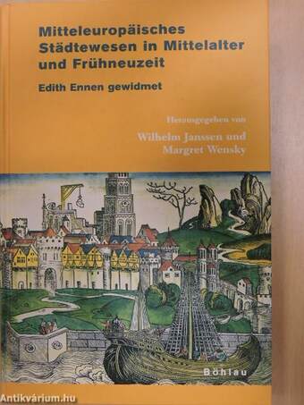 Mitteleuropäisches Städtewesen in Mittelalter und Frühneuzeit
