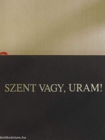 Szent vagy, Uram!