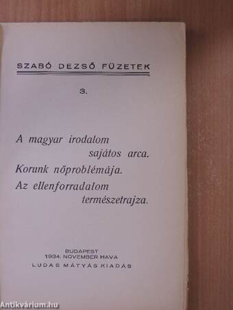 A magyar irodalom sajátos arca/Korunk nőproblémája/Az ellenforradalom természetrajza