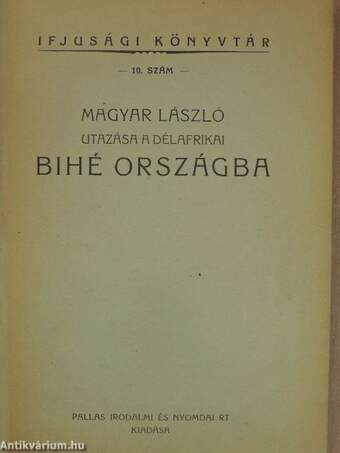 Magyar László utazása a délafrikai Bihé országba