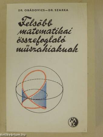 Felsőbb matematikai összefoglaló műszakiaknak