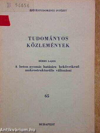 A beton nyomás hatására bekövetkező makrostrukturális változásai