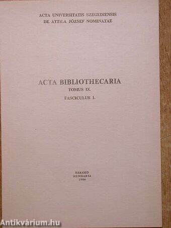 Acta Bibliothecaria Tomus IX. Fasciculus 1.