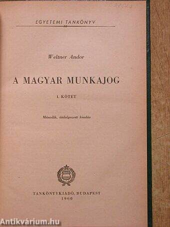 A magyar munkajog I.