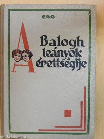 A Balogh-leányok érettségije