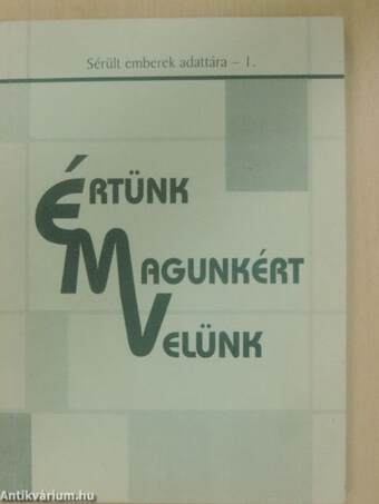 Értünk, magunkért, velünk