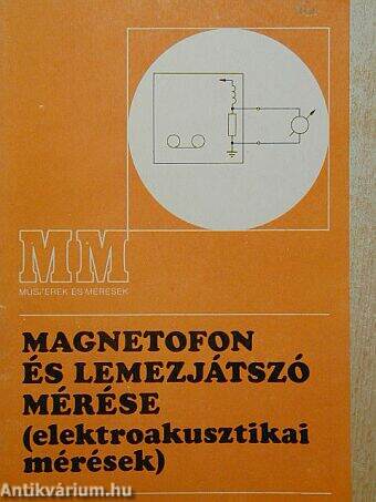 Magnetofon és lemezjátszó mérése