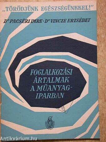 Foglalkozási ártalmak a műanyagiparban