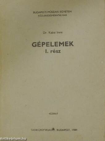 Gépelemek I.