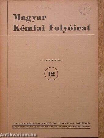 Magyar Kémiai Folyóirat 1961. december