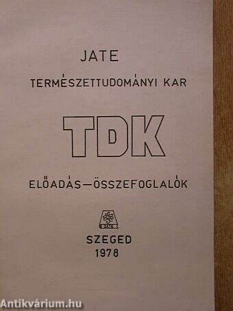 JATE Természettudományi Kar TDK előadás-összefoglalók