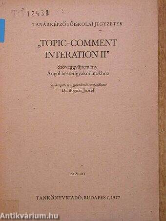 "Topic-comment interaction II"