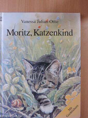 Moritz, Katzenkind