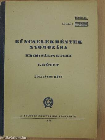 Bűncselekmények nyomozása I. (töredék)