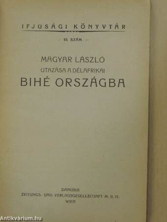 Magyar László utazása a délafrikai Bihé országba