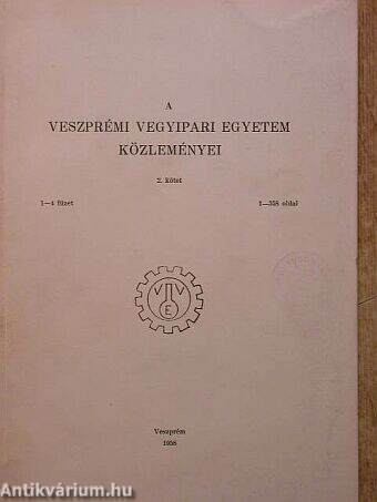 A Veszprémi Vegyipari Egyetem közleményei 2. kötet 1-4. füzet